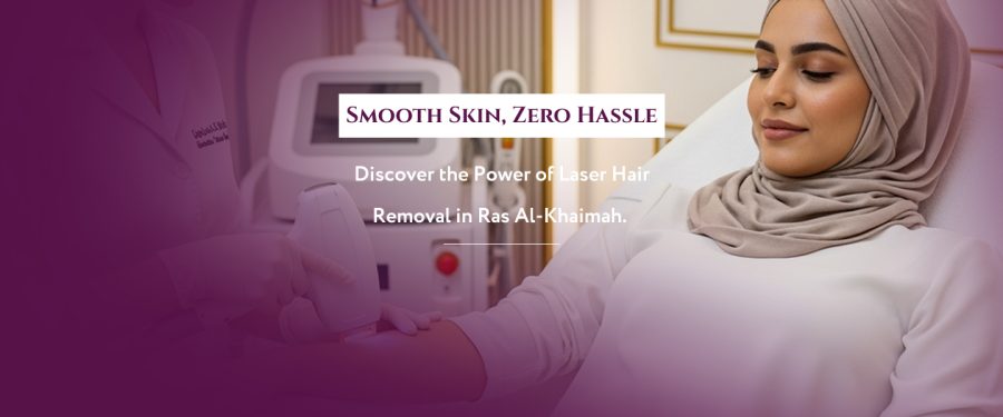 Say Goodbye to Razors & Waxing: 6 Reasons to Choose Laser Hair Removal in Ras Al Khaimah