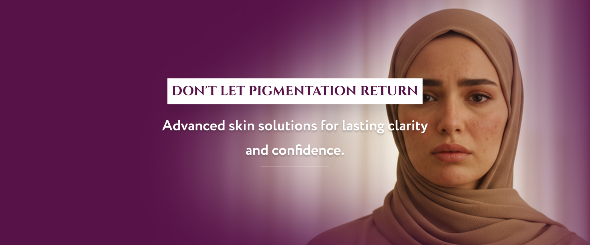 The Real Reason Your Pigmentation Keeps Returning